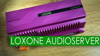 Loxone Audioserver - SMART HOME SYSTEMS