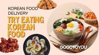 Korean Food Delivery  'GOGOTOYOU'  | Korean food | Delivery