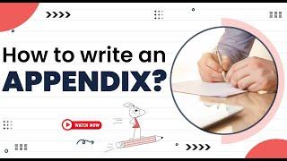 How to write an Appendix - With examples