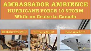 Cruise Ship Ambassador Ambience Encounters Very Stormy Weather during our September Cruise to Canada