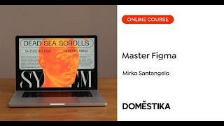 Master Figma from 0 to 100 - By Mirko Santangelo | Domestika English