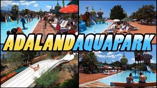 ADALAND AQUAPARK Walking Tour - Kusadasi -Turkey (4k)