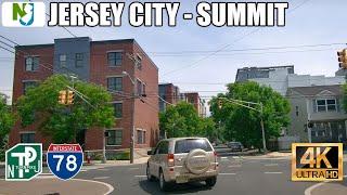 4K New Jersey drive: Jersey City (Bergen-Lafayette)  to Summit via I-78