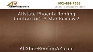 Allstate Phoenix Roofing Contractor's 5 Star Reviews!