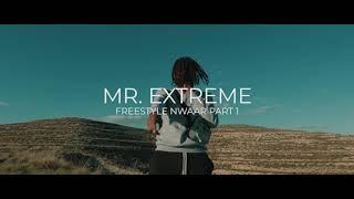 Mr extreme - Nwaar part 1