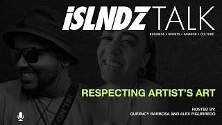 Respecting Artist's Art - ISLNDZ Talk - S2 E1