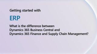 Dynamics 365 Business Central vs Finance and Supply Chain Management | GSW D365 Shorts