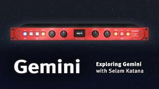 Exploring the SPL Gemini  – with Selam Katana