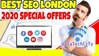 BEST 2020 SEO LONDON AGENCY SPECIAL OFFERS | DATATECHCITY | SEO LONDON UK