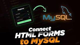 Connect an HTML Form to a MySQL Database Using PHP