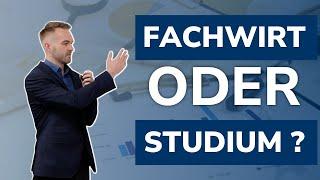 IHK-Geprüfter-Fachwirt oder Studium?