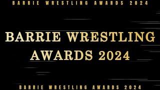 2024 Barrie Wrestling Awards