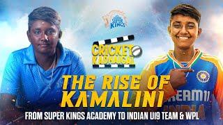 Kamalini G | From Super Kings Academy to the Indian Under 19 & WPL | Cricket Kadhaigal EP 6