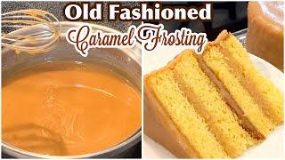 How To Make Old Fashioned Caramel Frosting Like Grandma Nem Use To Make!