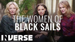 The Women From Black Sails on How They Have Bite | Inverse