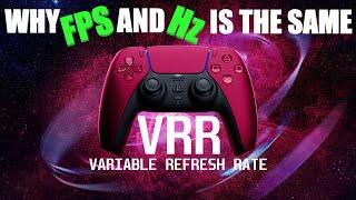 VRR EXPLAINED - FPS and Hz Is The Same In VRR