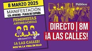 DIRECTO | Sigue la manifestación del 8M - ¡Feministas antirracistas a las calles!