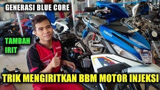 CARA MENGIRITKAN BBM MOTOR INJEKSI GENERASI BLUE CORE