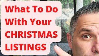 What To Do With Your CHRISTMAS LISTINGS