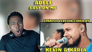 Kevin & Karla - Easy On Me (spanish version) - ( FIRST TIME REACTION )