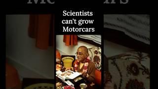 Scientists can't grow motorcars