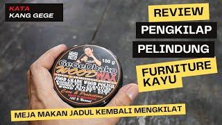 Riview Kang Gege : Gegedbako Wood Wax Black Dipoles ke Meja Makan Kayu Jadul