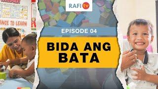 RAFITV Episode 4: Bida ang Bata