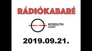 RÁDIÓKABARÉ - 2019.09.21 (TELJES MŰSOR)