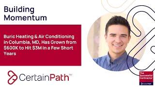 Buric Heating & A/C in Columbia, MD, Has Grown from $600K to $3M in a Few Short Years