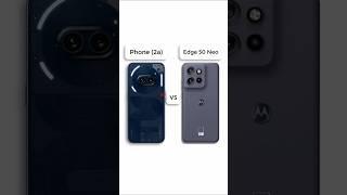 Nothing Phone (2a)  VS  Motorola Edge 50 Neo Details Comparison