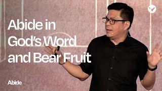 Abide in God’s Word And Bear Fruit - Ptr. Ariel Marquez