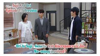 Uri to Nayoung : Genetic test discrepancy, is .. | Episode 117 Preview | Su-Ji And U-ri 수지맞은 우리