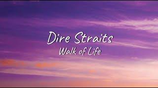 Dire Straits - Walk of Life | Lyrics