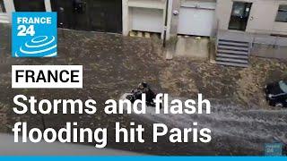 Storms and flash flooding hit Paris inundating metro stations • FRANCE 24 English