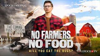 No Farmers No Food: Will You Eat The Bugs? | Documentary | Trailer