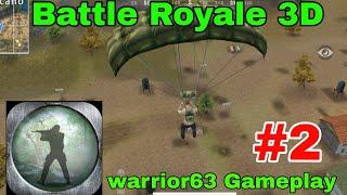 Battle Royale Game | Battle Royale 3D Warrior 63 Gameplay Video SR DAKI GEMAR Part 2