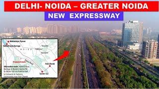 Delhi-Noida-Greater Noida New Expressway To connect Yamuna Exp. & Jewar Airport  | Papa Construction