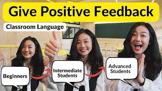 How to Give Positive Feedback in Chinese - Chinese Classroom Language