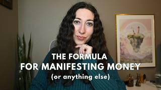 The formula for manifesting money (or anything else)  {channeled message}