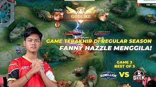 FANNY HAZLE BUAT GAME INI MENJADI TAMAN BERMAIN - REBELLION ESPORTS vs GEEK FAM Game 3 #KBreakdown