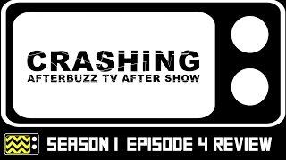 Crashing Season 1 Episode 4 Review & After Show | AfterBuzz TV