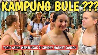 MANY TO SEE THE BULE MARKET IN CANGGU BALI: SUNDAY MARKET LA BRISA CANGGU BALI