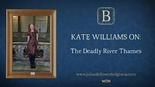 Julian Fellowes’s BELGRAVIA Episode 11:  The Deadly River Thames