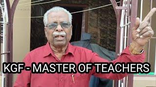 KGF - MASTER OF TEACHERS