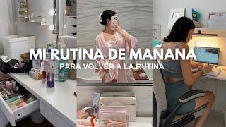 MI RUTINA de MAÑANA para VOLVER a la RUTINA (Hábitos, Glow up, productividad) Jessi Franquet