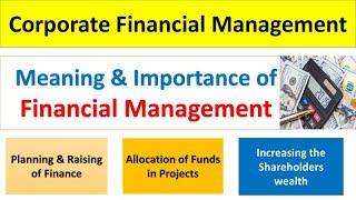 Financial Management–Meaning, Objective & Importance | PGDM, MBA, BBA, B.com & ALL competitive Exams