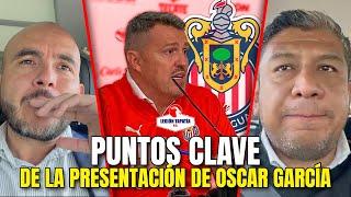 ENTÉRATE: Óscar Garcia pide REFUERZOS y habla de su llegada a Chivas | Presentación de Oscar Garcia