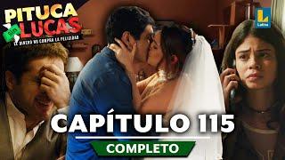 PITUCA SIN LUCAS - CAPÍTULO 115 COMPLETO | LATINA TELEVISIÓN