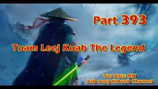 Tuam Leej Kuab The Hmong Shaman Warrior ( Part 393 ) 15/1/2024