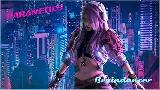 PARANETICS - BRAINDANCER (L.A. Version 2024) - Bluetron Electronica 